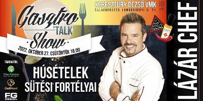 Gasztro Talk Show // Lázár Chef